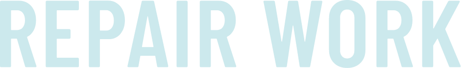 REPAIR WORK